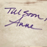 "Till Soon, Anne"